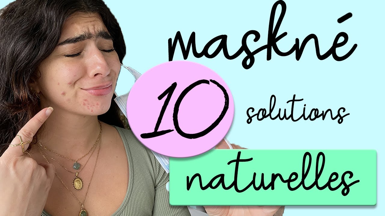 L'ACNÉ DU MASQUE POURQUOI & COMMENT TRAITER