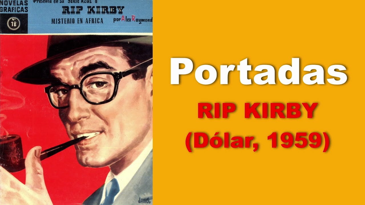 Todas las portadas de la serie Rip Kirby (D&oacute;lar, 1959)