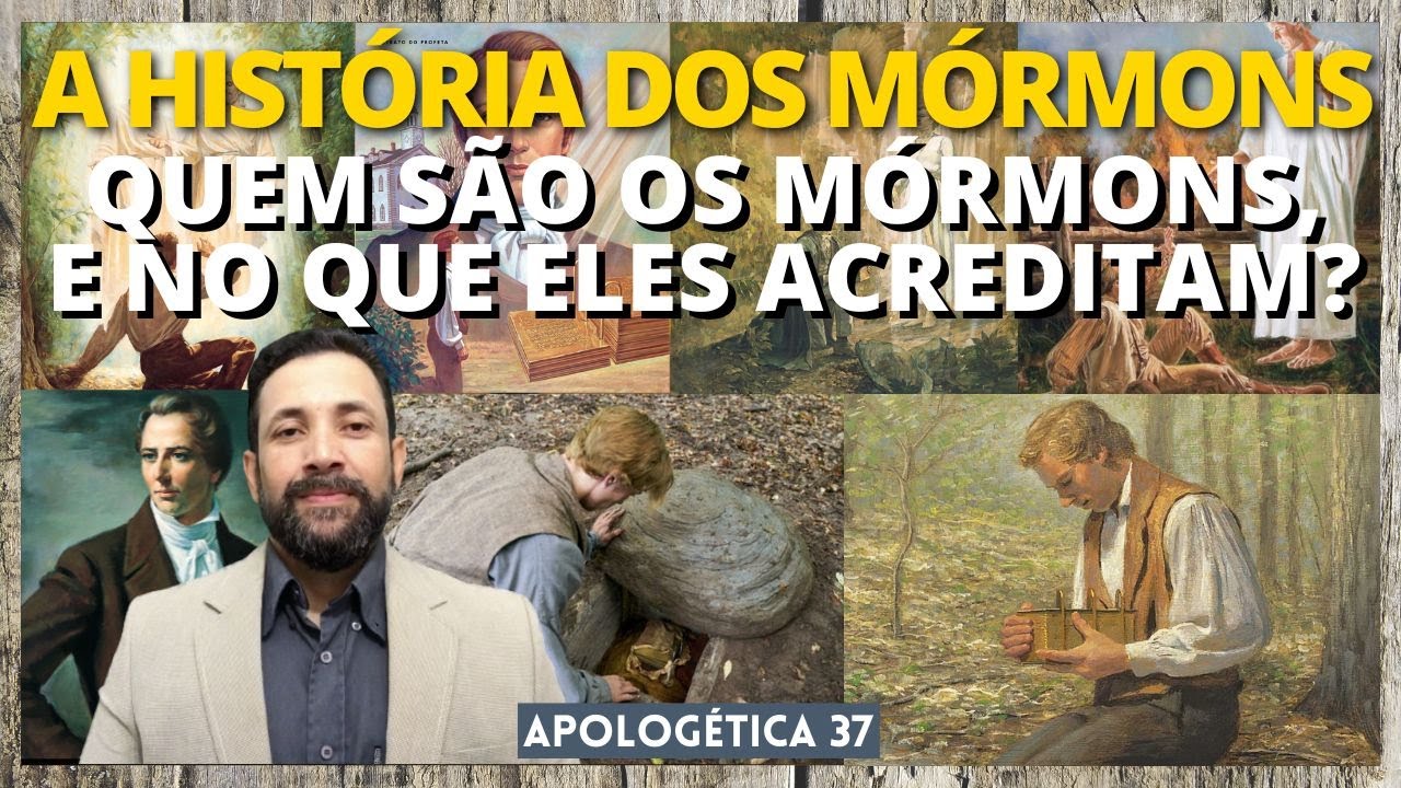 A HISTÓRIA DOS MÓRMONS - QUEM SÃO OS MÓRMONS, E NO QUE ELES ACREDITAM?