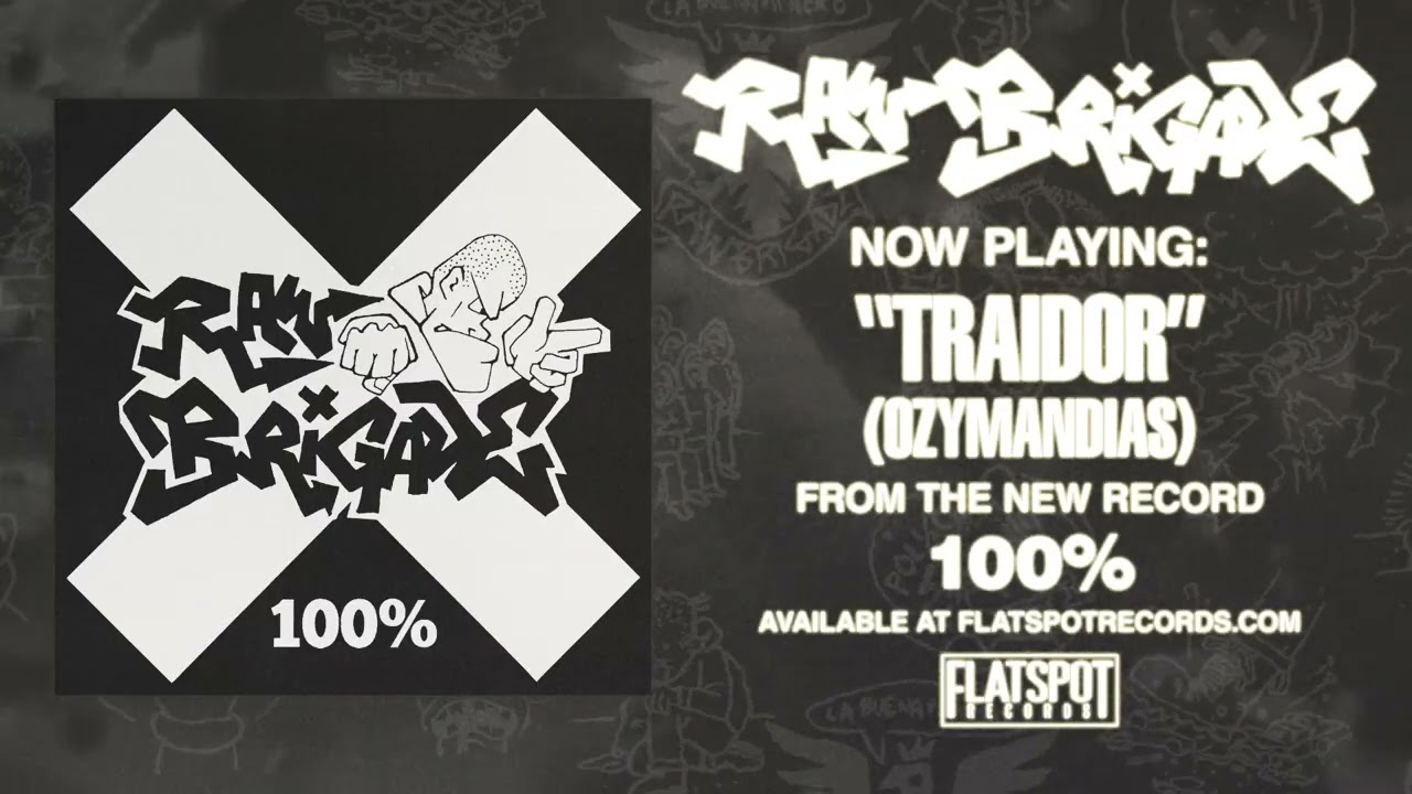Raw Brigade - TRAIDOR (OZYMANDIAS)