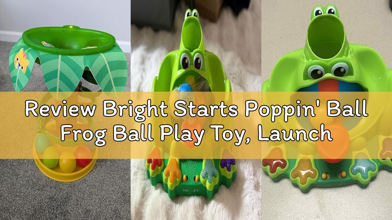 Review Bright Starts Poppin' Ball Frog Ball Play Toy, Launching, Bouncing & Ramp Racer Toy, Crawl an