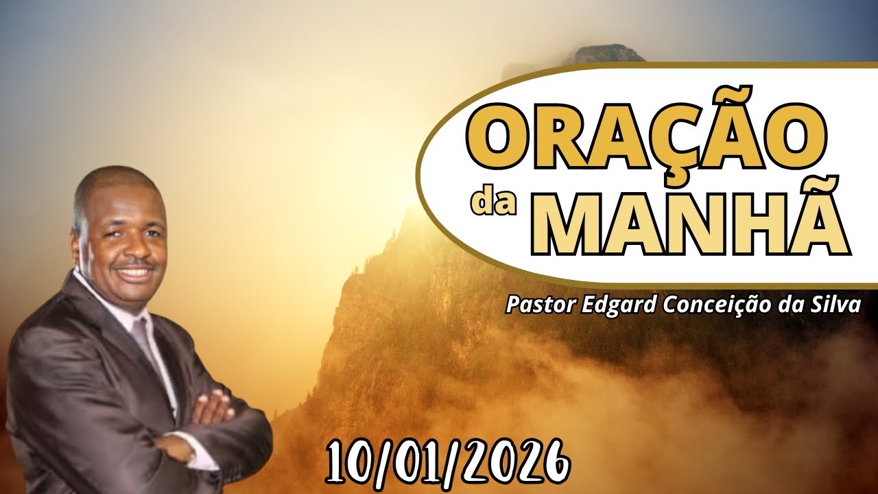 Oração da Manhã – 10 de Janeiro de 2026 | Tudo Tem Seu Tempo (Eclesiastes 3:1)