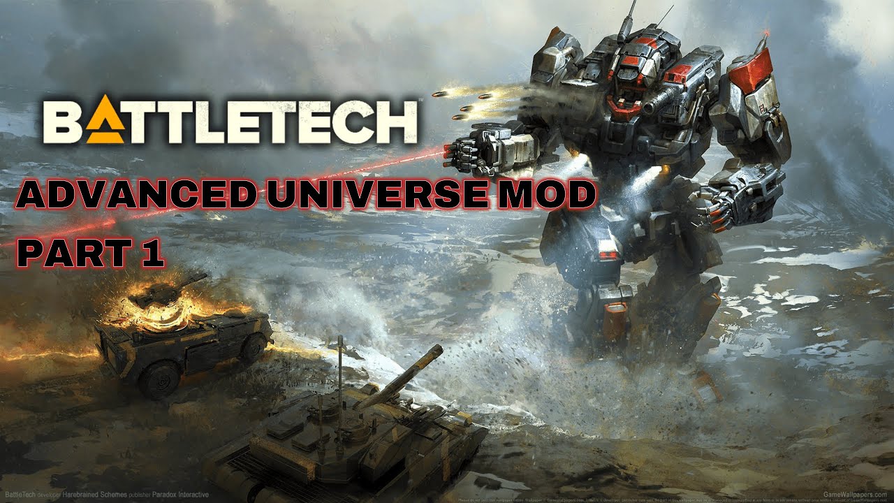 BattleTech (Advanced Universe Mod) episode 1: Getting Started