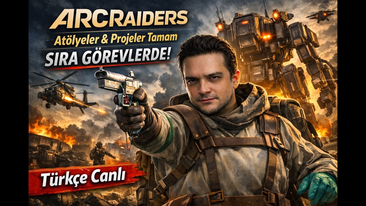 Arc Raiders Atölyeler & Projeler Tamam Sıra Görevlerde | Türkçe Canlı