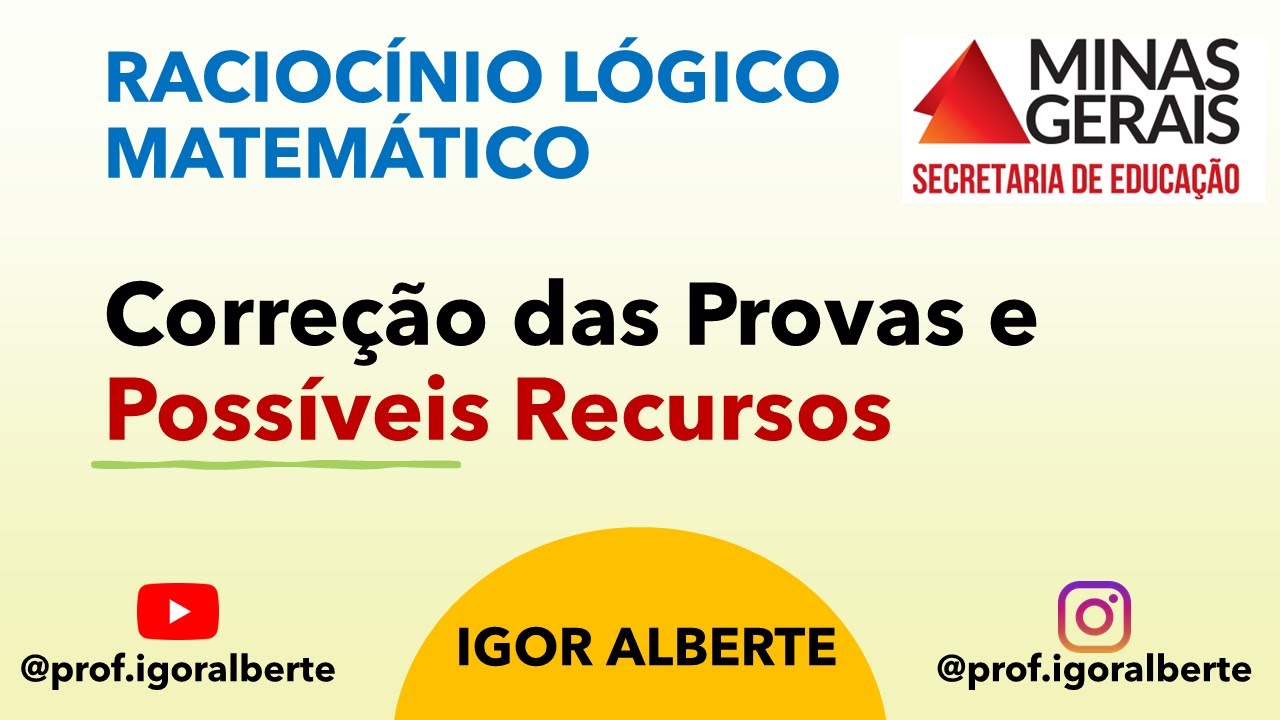 SEEMG 2023 | Corre&ccedil;&atilde;o de Racioc&iacute;nio L&oacute;gico e Recursos | ANE | EEB | Professor