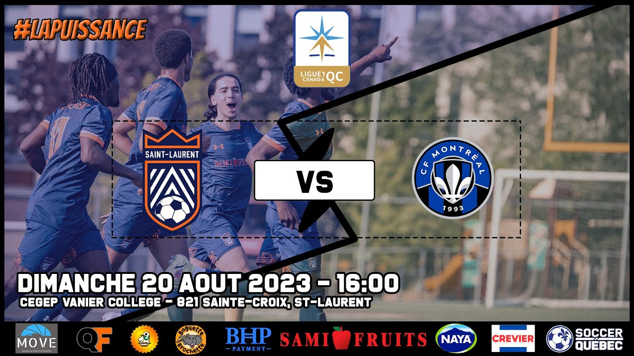 Ligue 1 QC - CS Saint-Laurent x  CF Montréal -  Webdiffusion