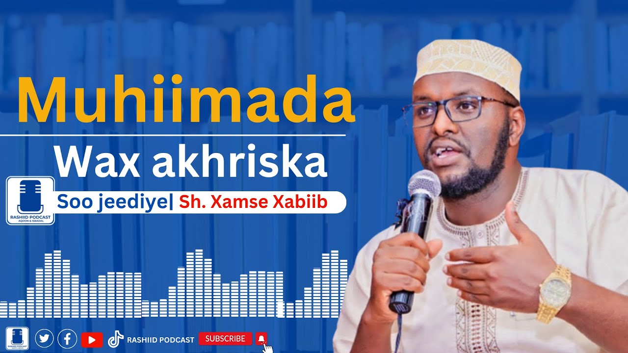 Qiimaha Wax akhriska| Sh. Xamse Xabiib.