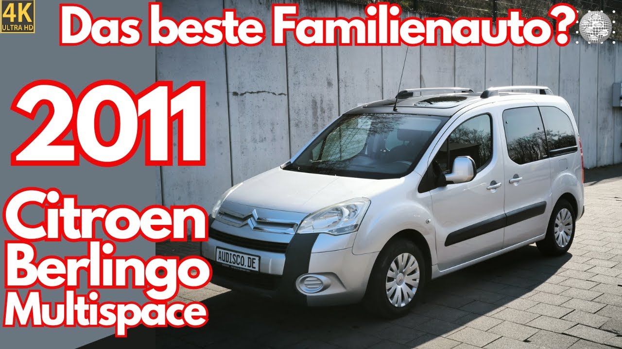 Citroen Berlingo Multispace - Das beste Familienauto der Welt?