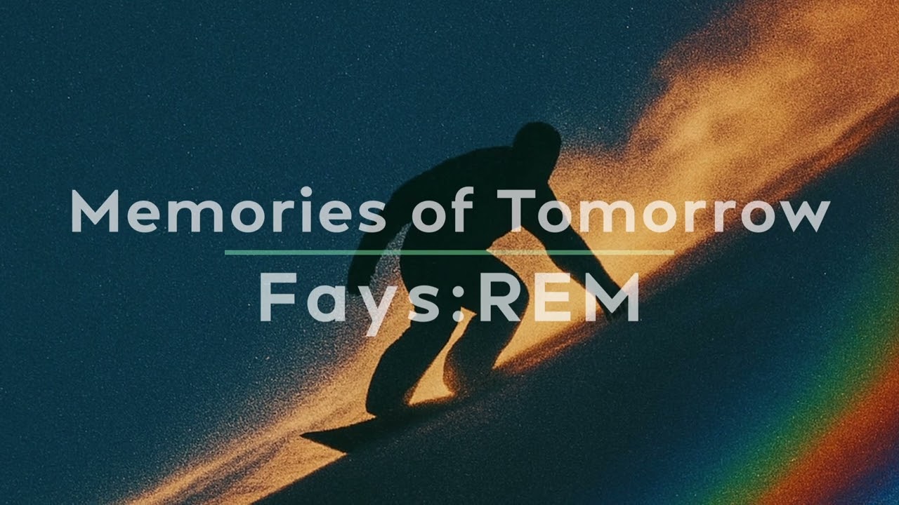FAYS:REM &ndash; Memories of Tomorrow (Official Visual / Cinematic Breakbeat)