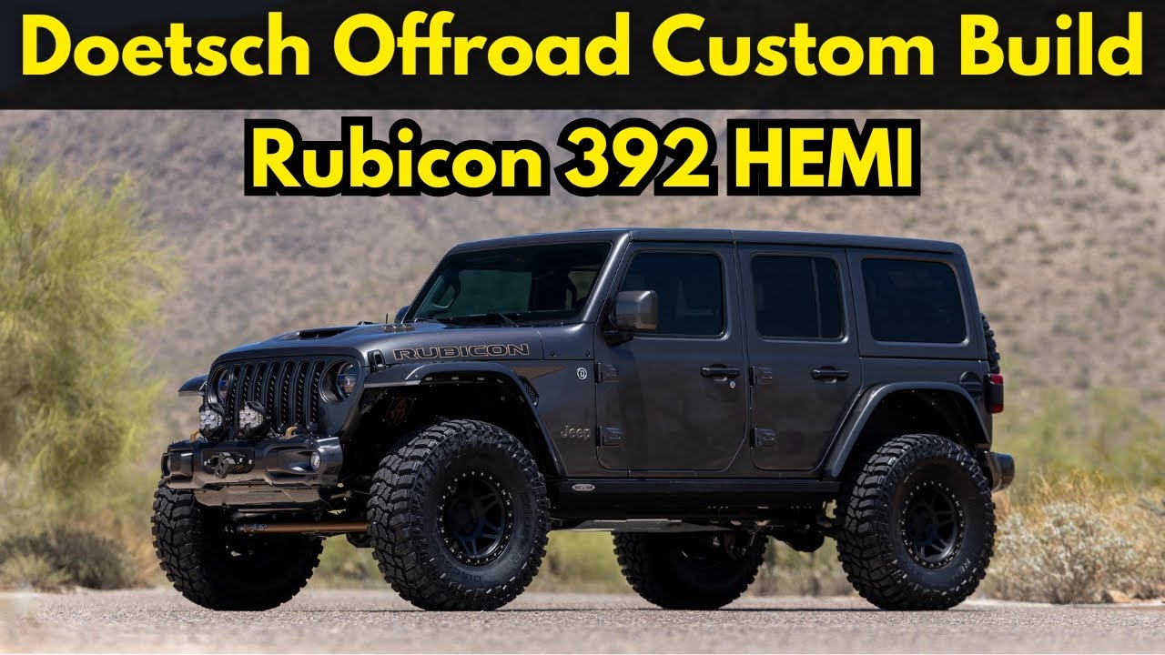 Custom Built 2021 Jeep Wrangler Rubicon 392 By Doetsch Offroad