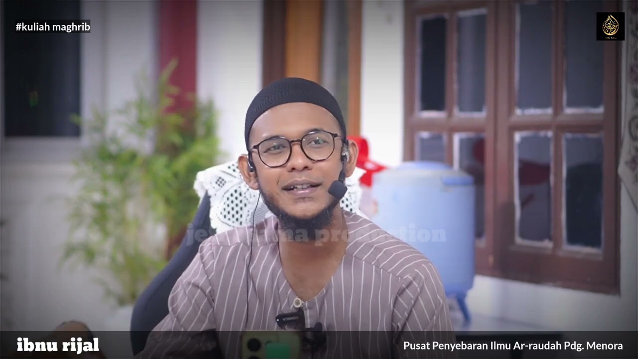 part 2, hadith ke24 : Hadith 40 Imam Nawawi  - ibnu rijal