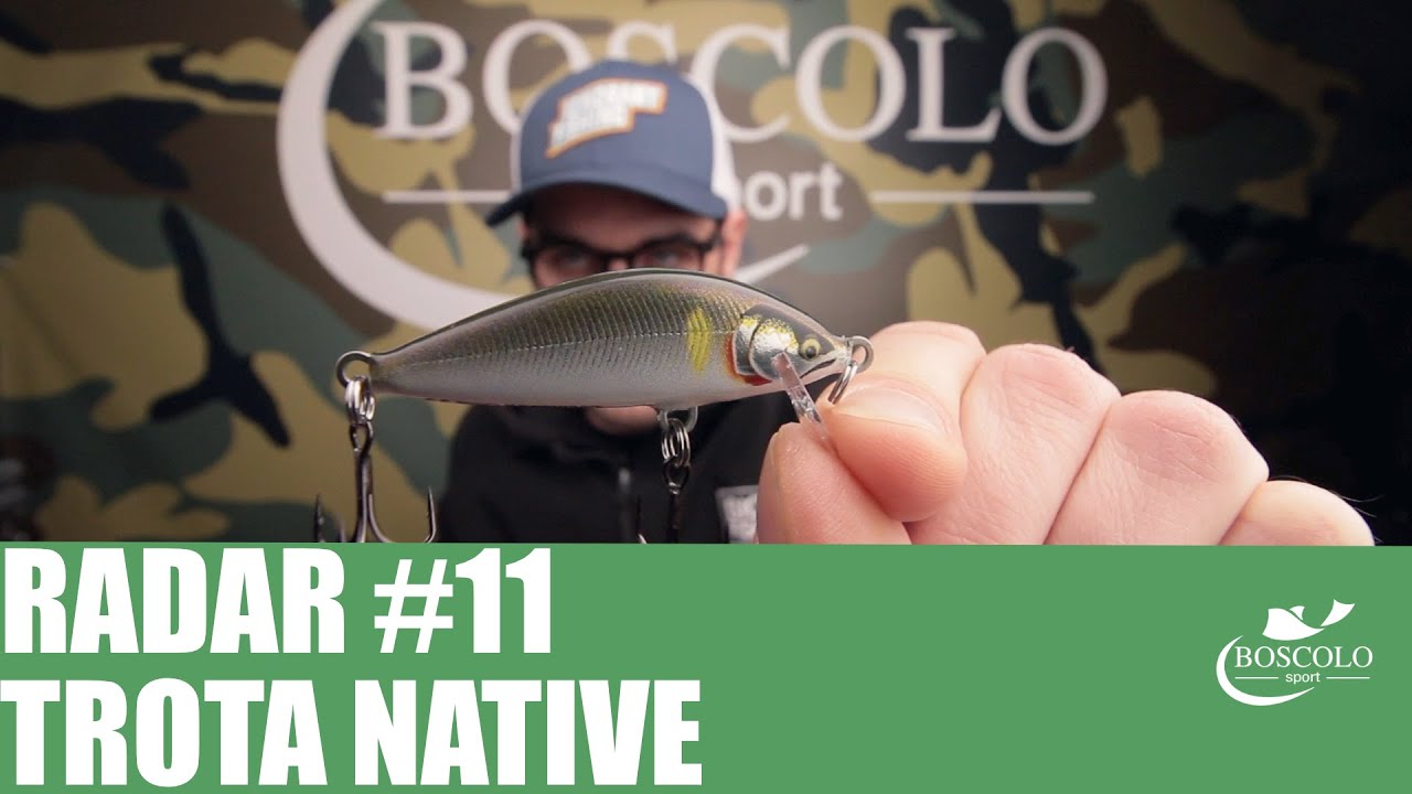 RADAR #11 TROTA NATIVE: artificiali hard e soft, canne da trota, accessori e buffetterie