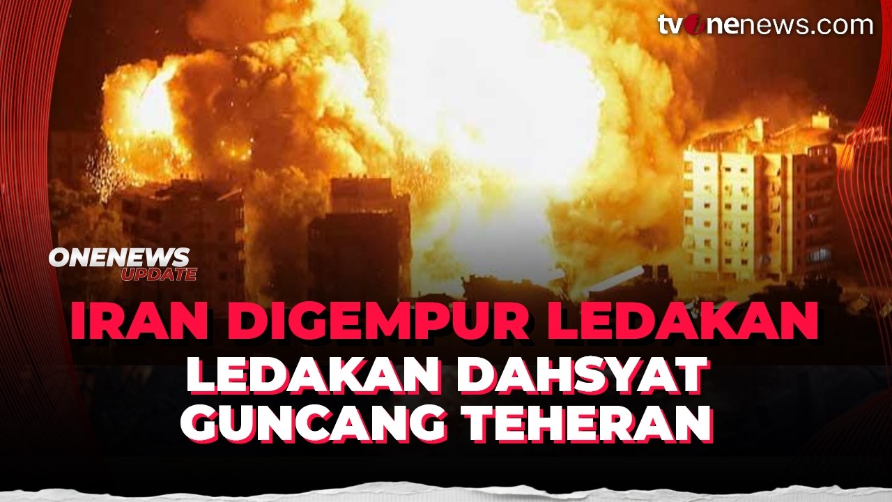 Ibu Kota Iran Membara, Rentetan Ledakan Guncang Teheran | OneNews Update