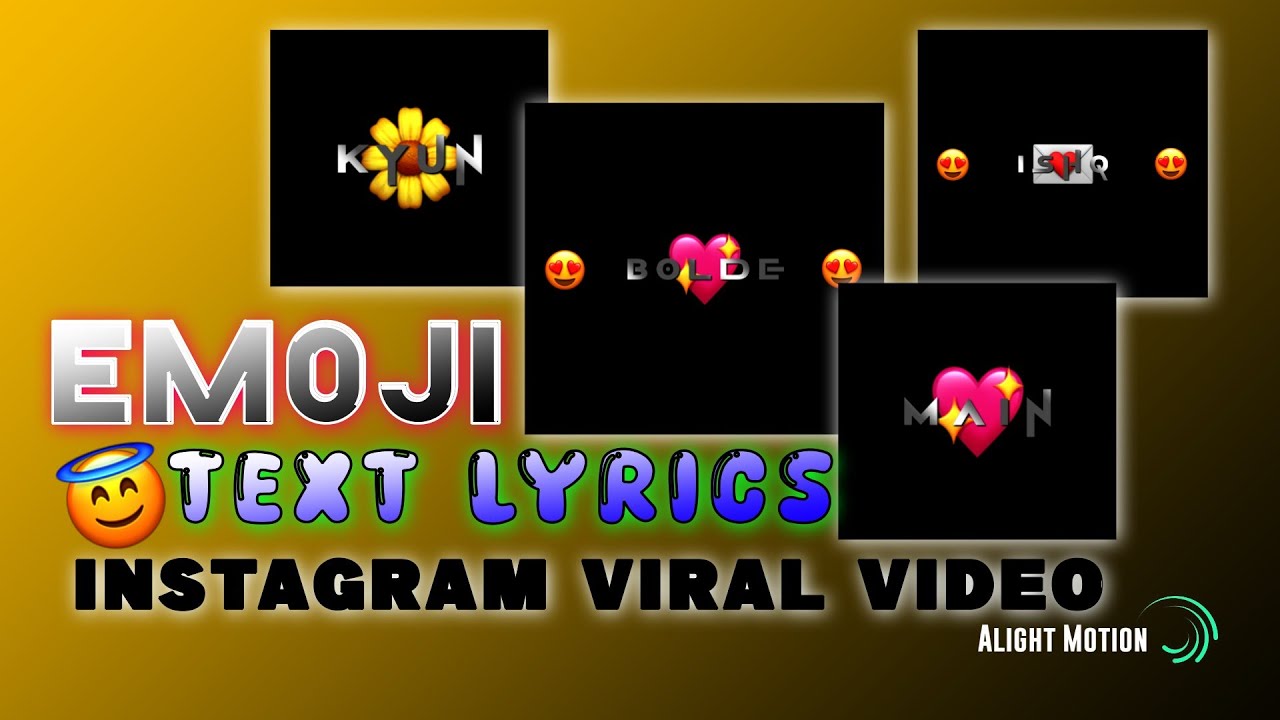😇New Instagram ❣️Emoji Text Lyrics Video || Alight Motion Video Editing ||