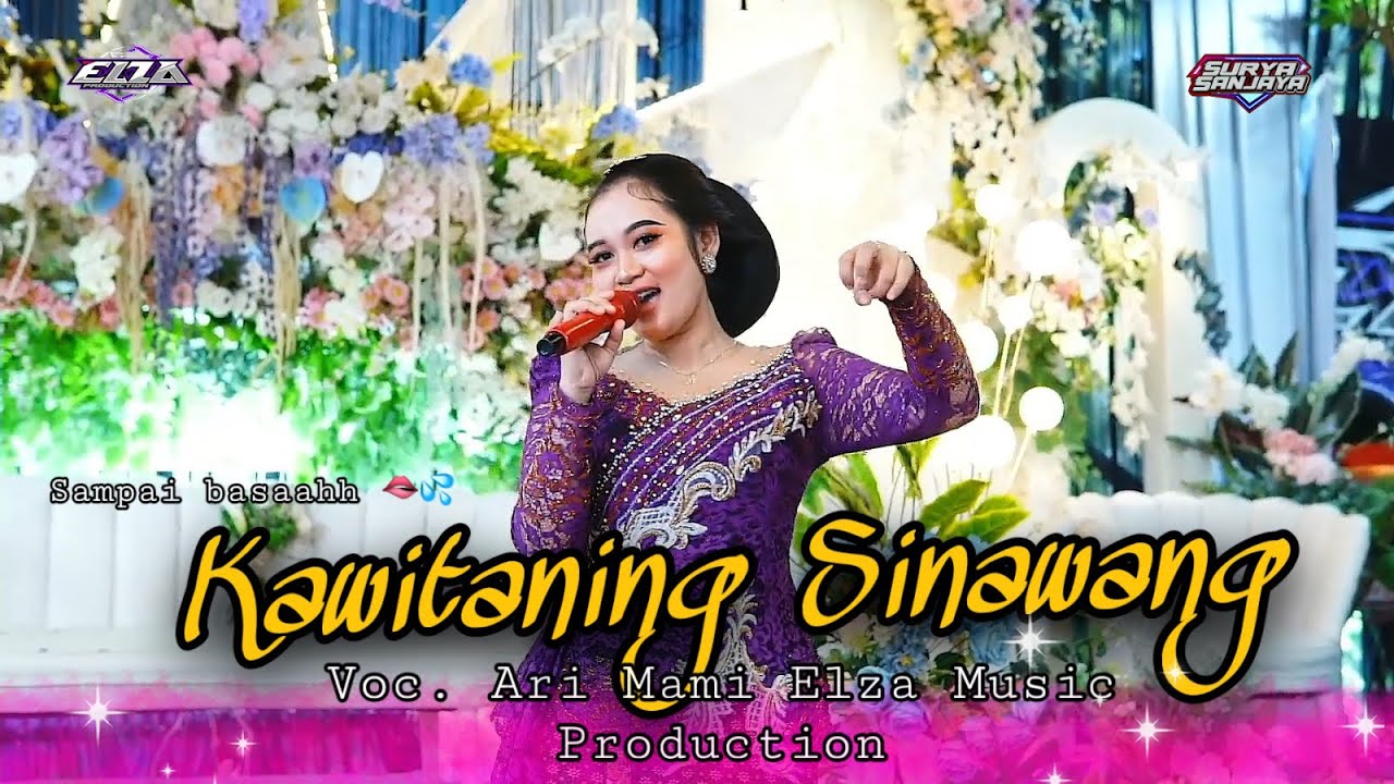 KAWITANING SINAWANG - ARI MAMI SAMPAI BASAHHH - ELZA MUSIC - KAESAR AUDIO - SURYA SANJAYA