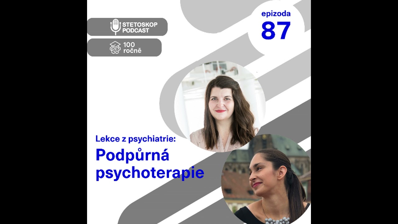 #87 Lekce z psychiatrie: Podpůrná psychoterapie