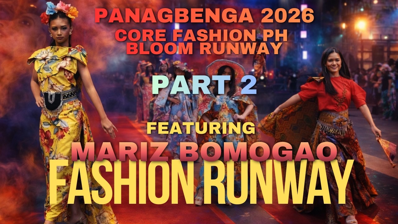 CORE Fashion PH представляет показ Bloom Runway: ЧАСТЬ 2 - Коллекция MB от Мариз Бомогао с участи...