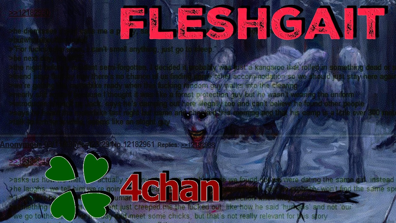 4chan's Scariest Creation: The Fleshgait
