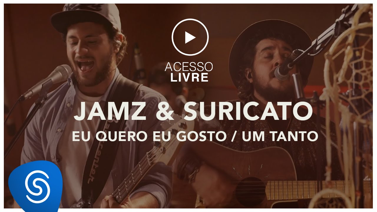 Jamz & Suricato - Eu Quero Eu Gosto / Um Tanto ( Acesso Livre )