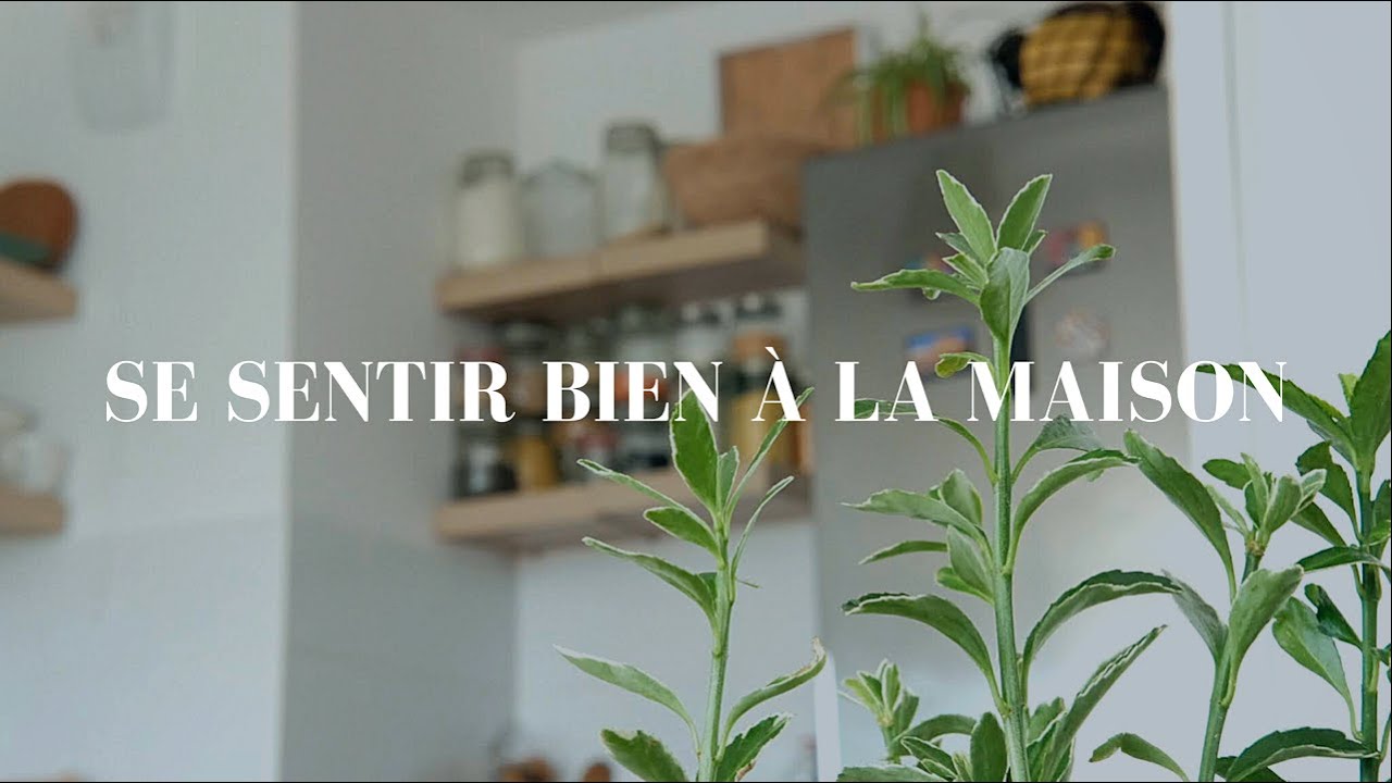 Le bien-être à la maison : 7 astuces pour se sentir bien chez soi