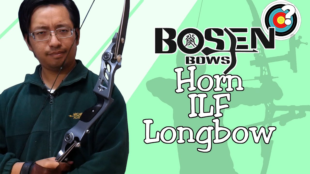 Archery | Bosen Bows Horn ILF Longbow Review
