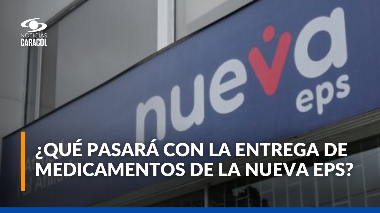 Millones de afiliados de la Nueva EPS en alerta por suspensi&oacute;n de entrega de medicamentos
