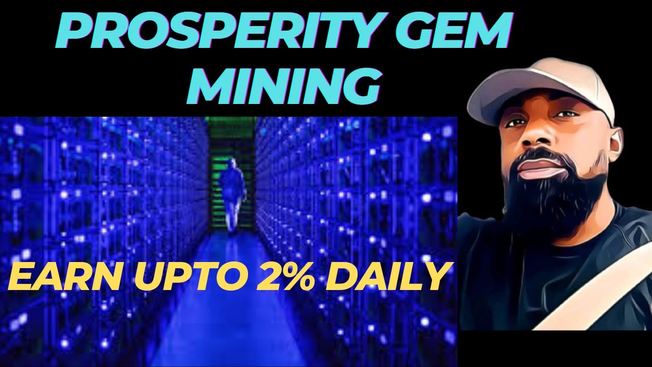 PROSPERITY GEM MINING REVIEW - Earn Upto 2% Daily