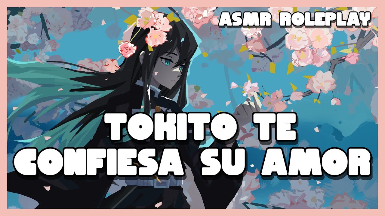 ASMR Roleplay: Tokito Te Confiesa su Amor 💕/Kimetsu No Yaiba ASMR Roleplay