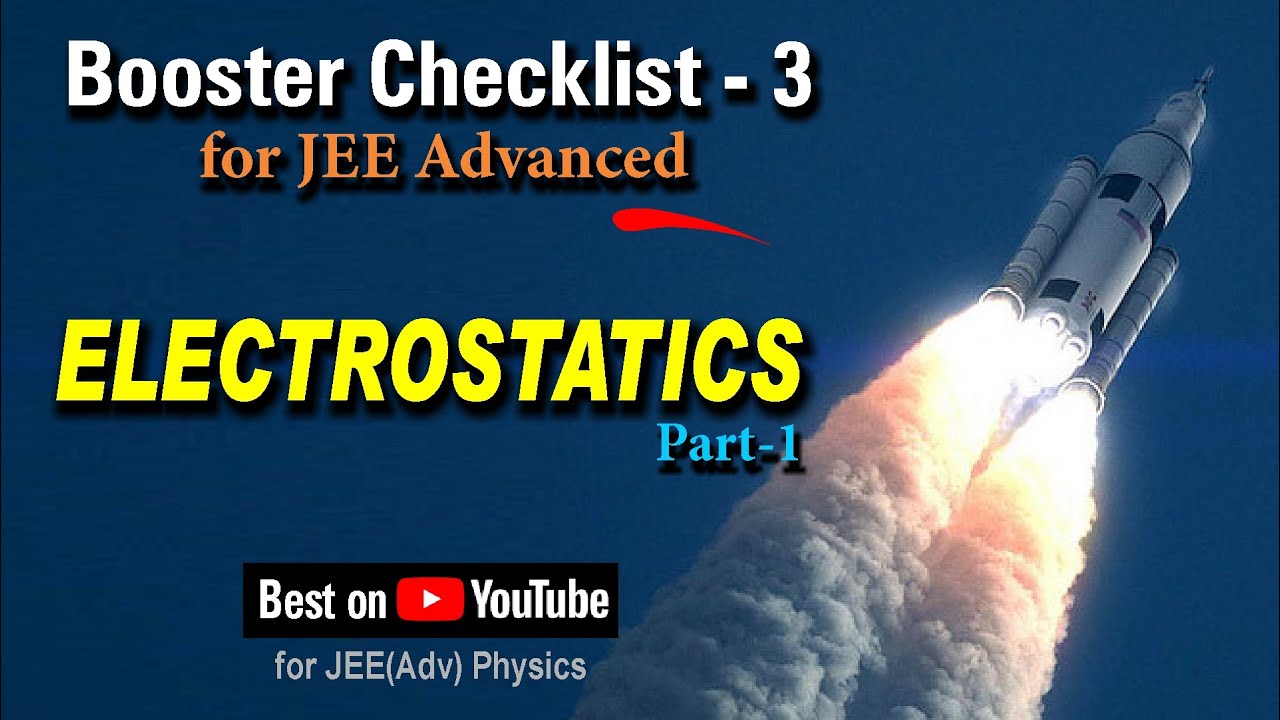 Electrostatics (Part-1) for JEE Advanced | Booster Checklist 3
