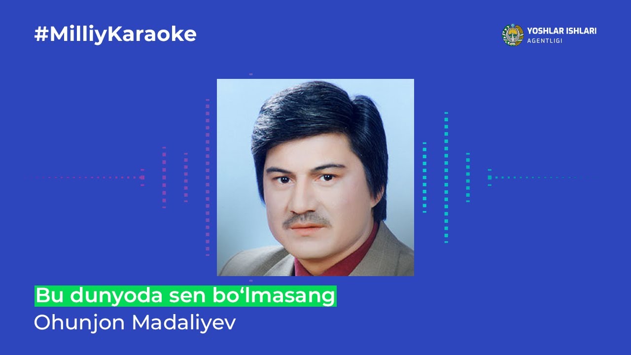 Ohunjon Madaliyev - Bu dunyoda sen bo'lmasang| Milliy Karaoke