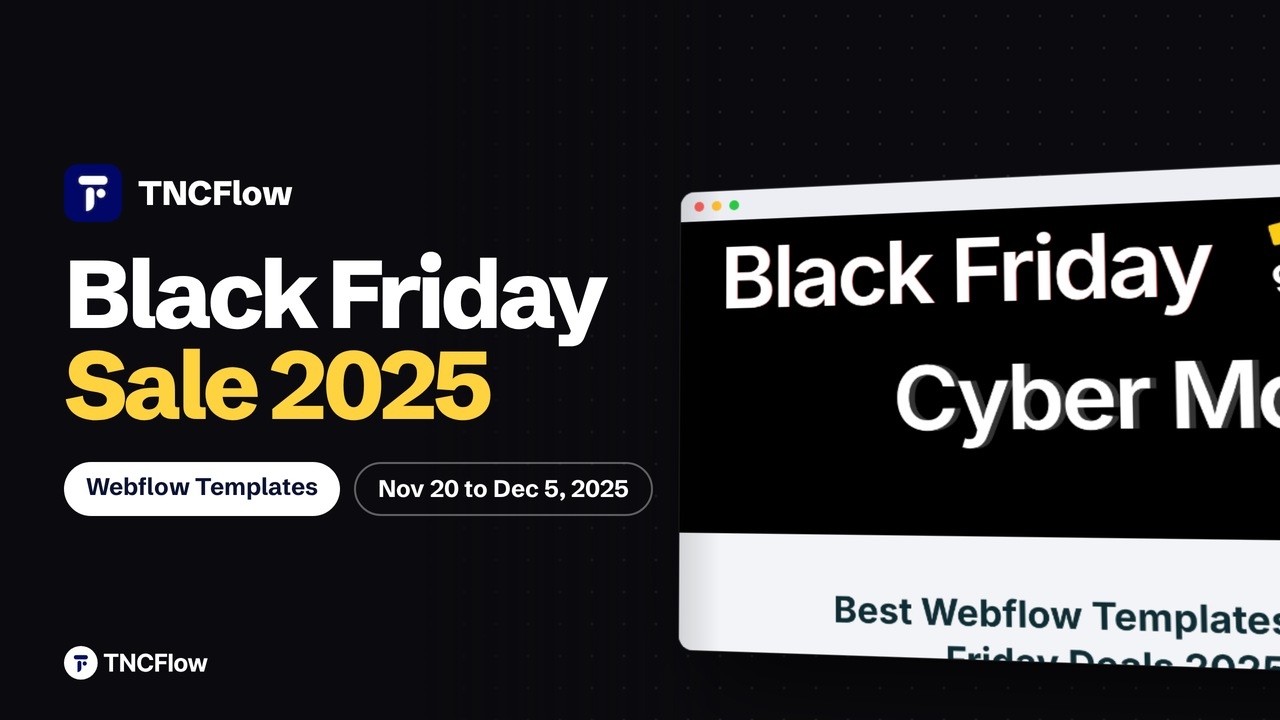 Webflow Templates Black Friday and Cyber ​​Monday Sale 2025 - TNCFlow
