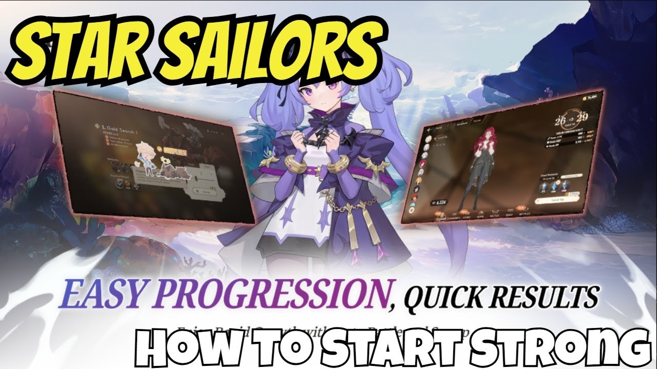 Star Sailors - How To Start Strong/Understanding The Games Flow
