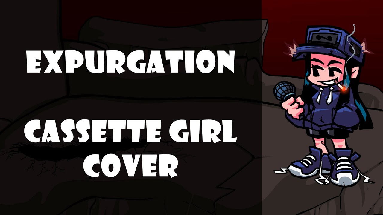 FNF Expurgation - Cassette Girl cover | FNF Vs. Tricky OST