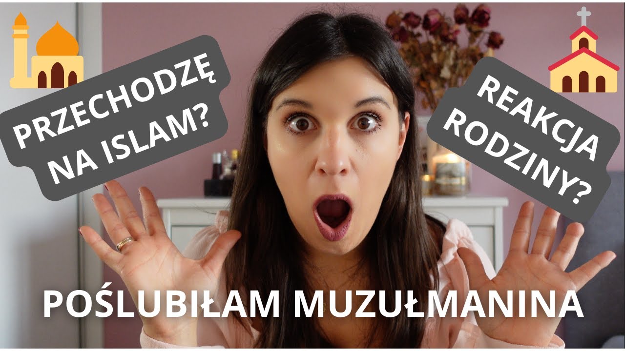 POŚLUBIŁAM MUZUŁMANINA! 🕌| REAKCJA RODZINY | MOJA SZCZERA HISTORIA