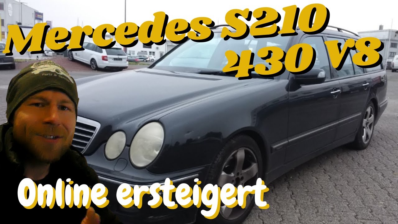Mercedes W210 E430 V8 T-Modell | Online Auktion | ob ich Ihn ersteigere? | MB Youngtimer Parts