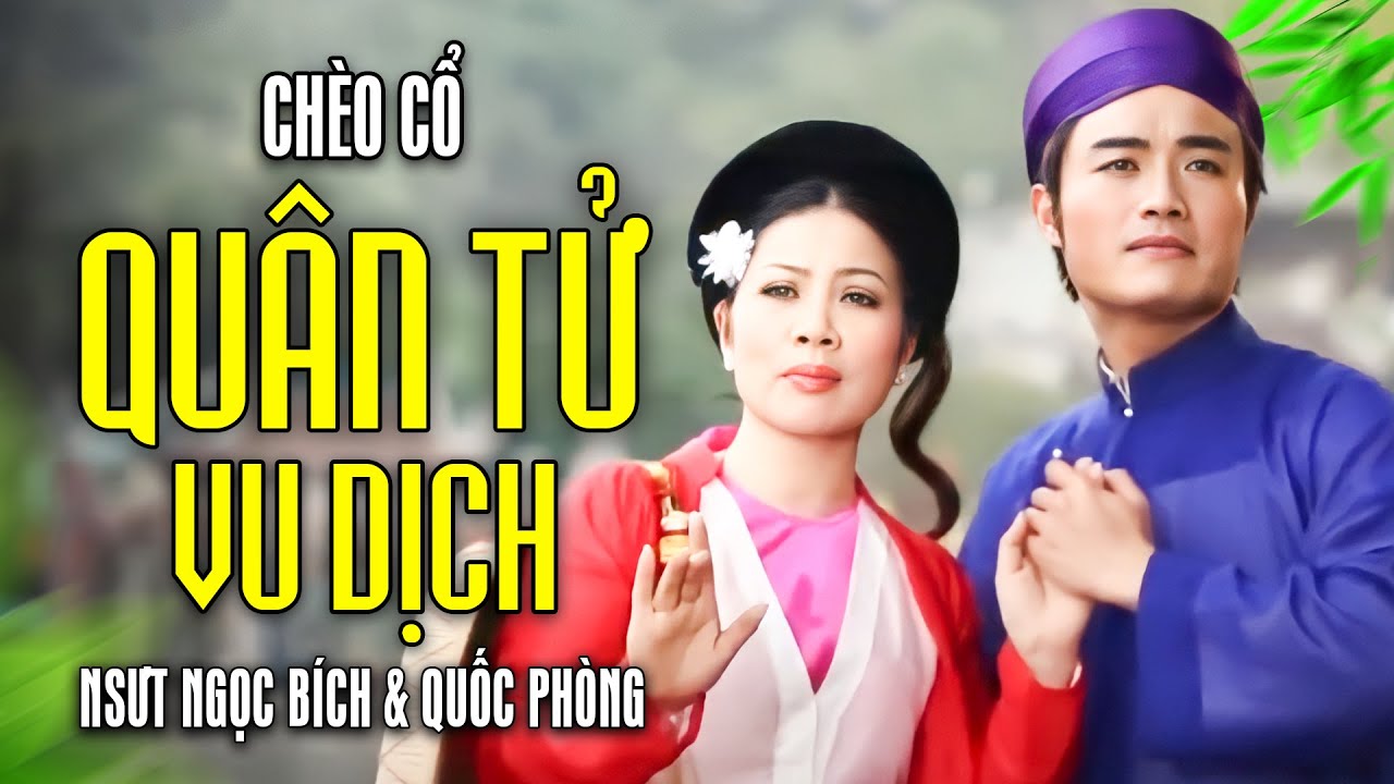[ Chèo Cổ ] Quân Tử Vu Dịch - NSƯT Ngọc Bích & NSƯT Quốc Phòng | Nơi Gìn Giữ Văn Hóa Chèo Việt