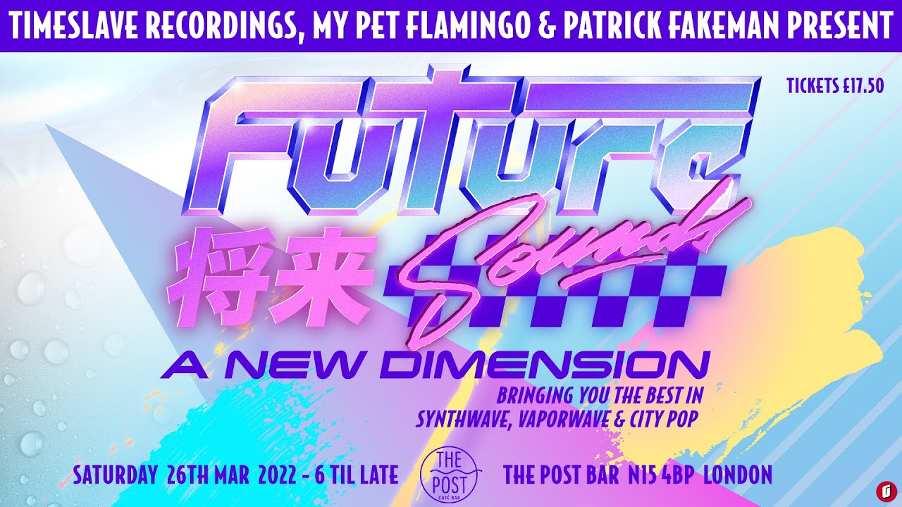 FutureSounds - A New Dimension [Synthwave, Vaporwave & City-Pop LIVE EVENT - March 26th]