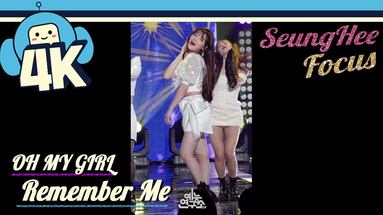 [4K & Focus Cam] OH MY GIRL (SeungHee Focus)- Remember Me  @Show! Music Core 20180929