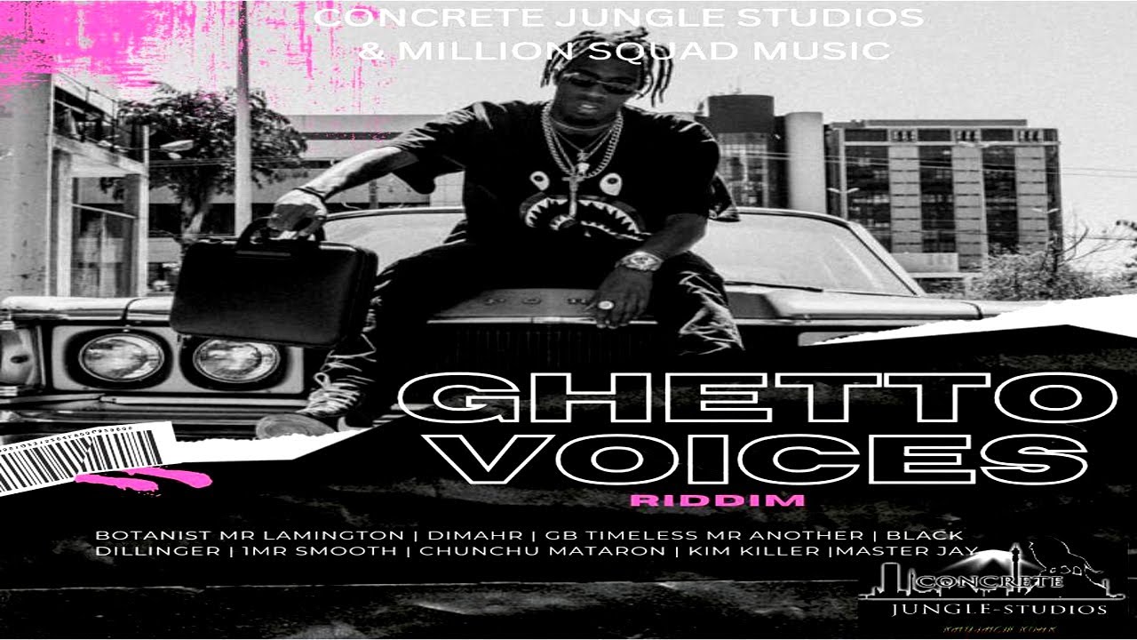 Ghetto Voices Riddim Mix 2023 (ft Black Dillinger, Botanist Mr Lamington, Dimahr)