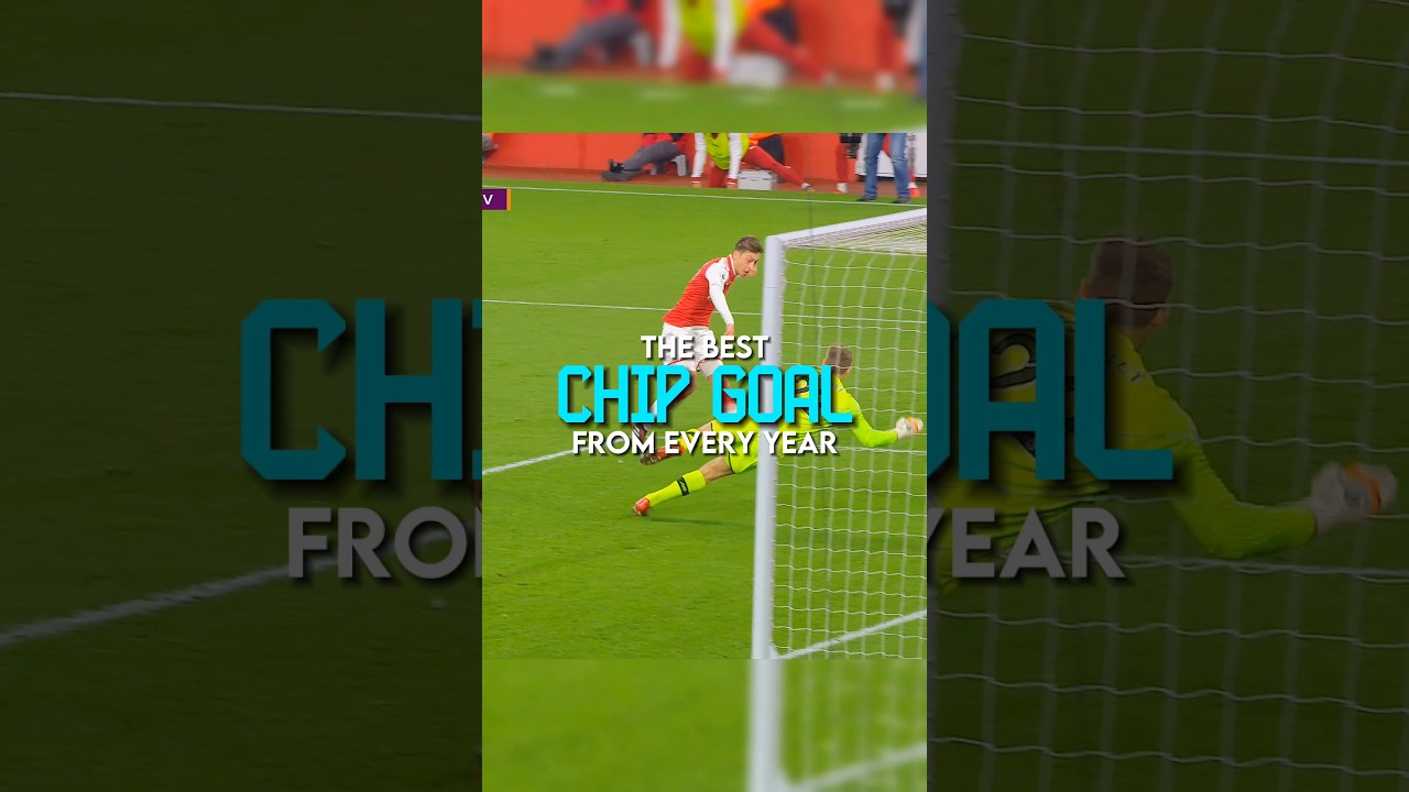 The best chip goal from every year | part 2