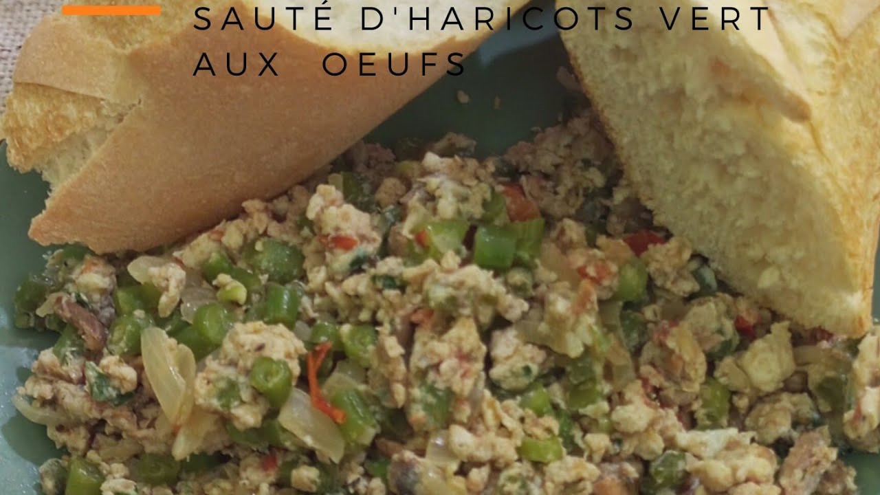meilleure recette de haricots vert aux oeufs