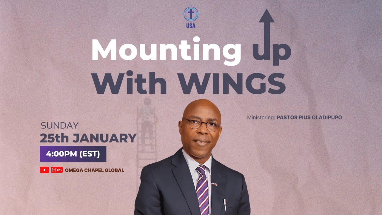 MOUNTING UP WITH WINGS | ONLINE SUNDAY SERVICE | 25 JAN 2026 | OMEGA CHAPEL U.S.A