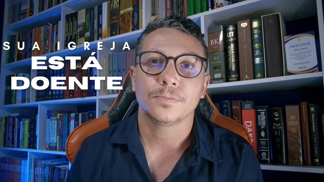 SUA IGREJA ESTÁ DOENTE