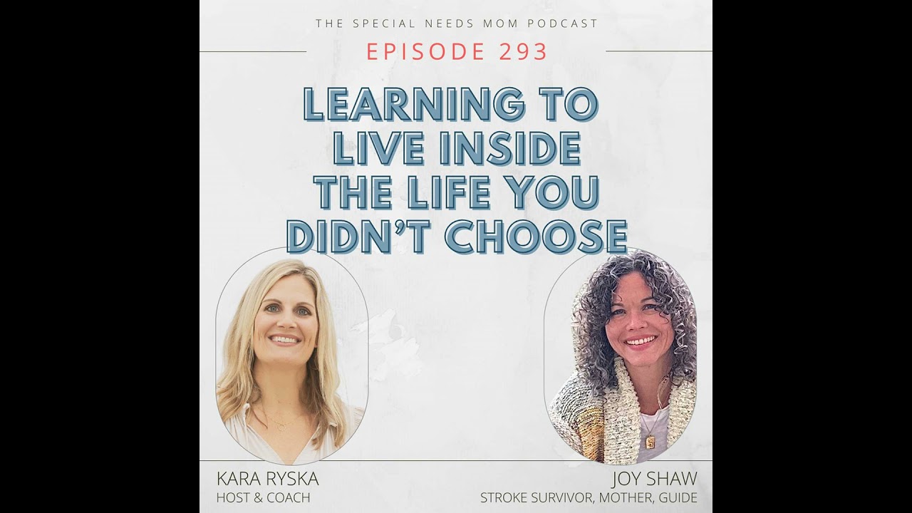 Learning to  Live Inside the Life You Didn’t Choose with Joy Shaw