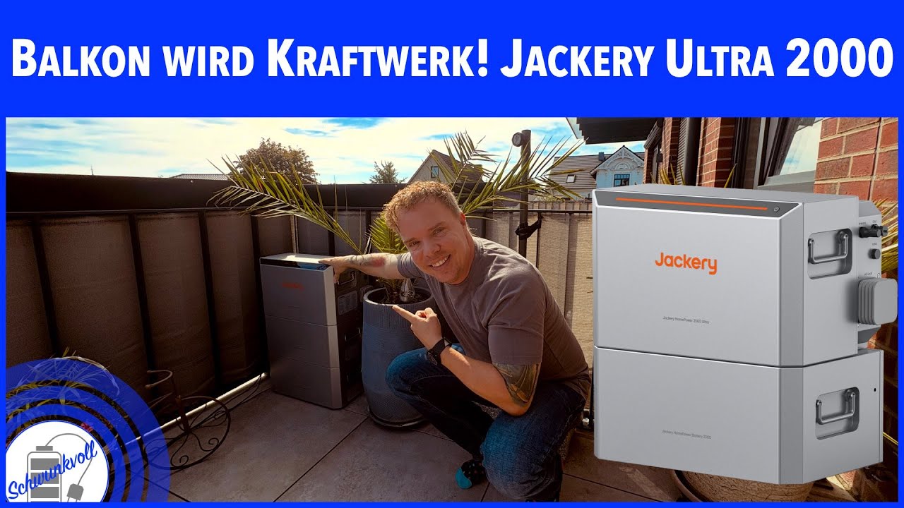 Balkonkraftwerk mit Jackery HomePower 2000 Ultra | Unabhängig & sicher Strom nutzen