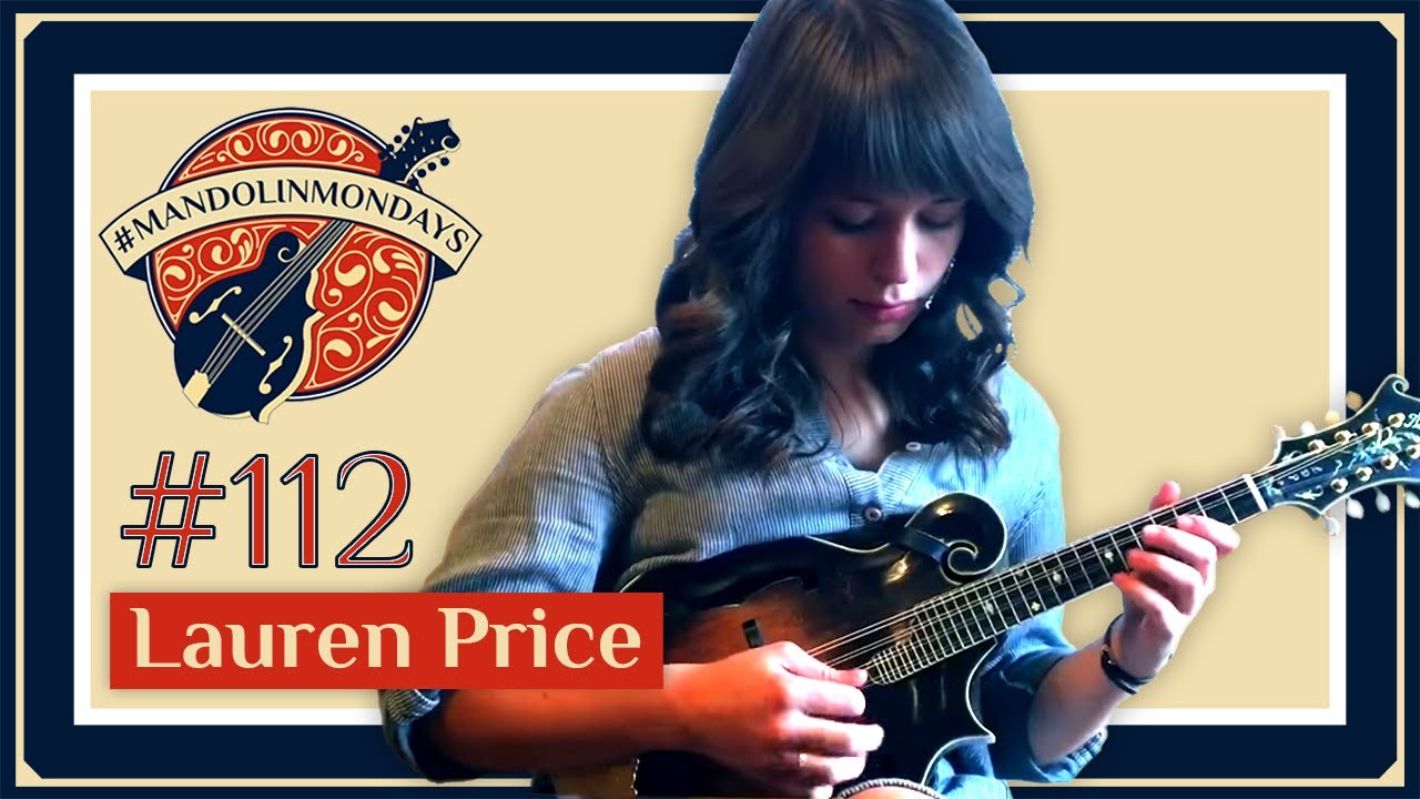 Mandolin Mondays Featuring Lauren Price /// 