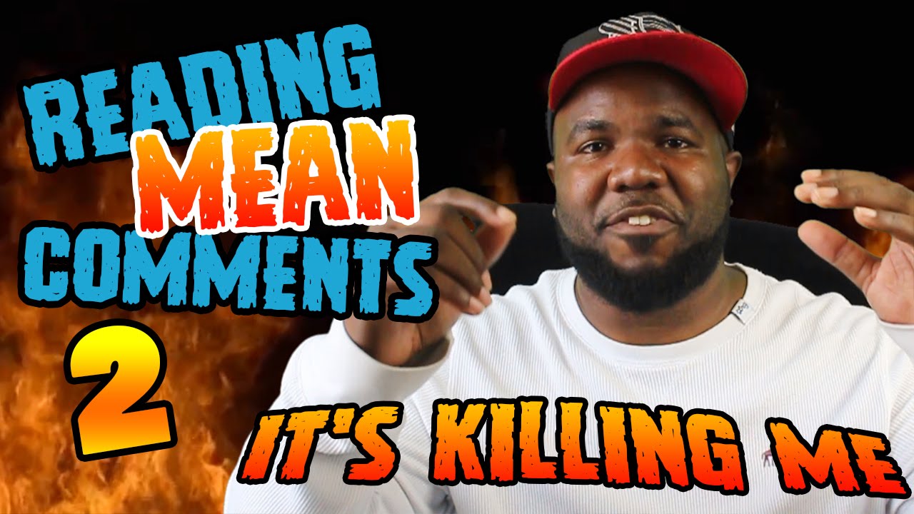 READING MEAN COMMENTS 2 - ROAST ME #NemRaps