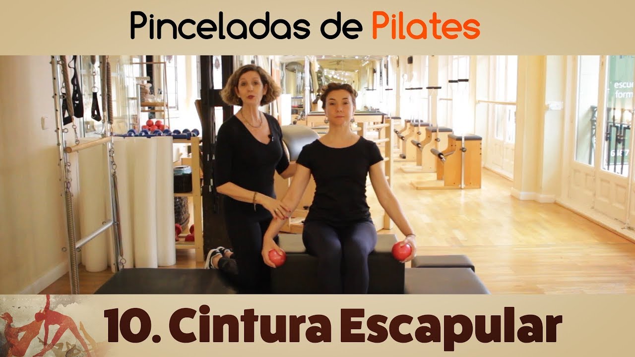 PINCELADAS DE PILATES 10 - Cintura Escapular