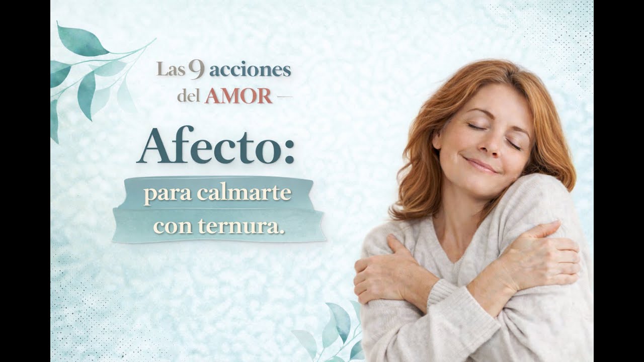 Tercera acción: Afecto