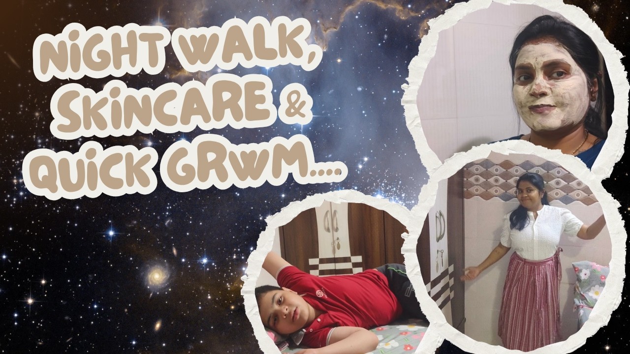 Night walk, Skincare and quick GRWM|| Best Skirt for formal wear||Daily vlog•|Snehittdairies||